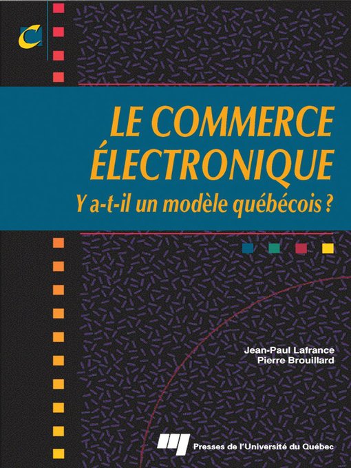 Title details for Le commerce électronique by Jean-Paul Lafrance - Available